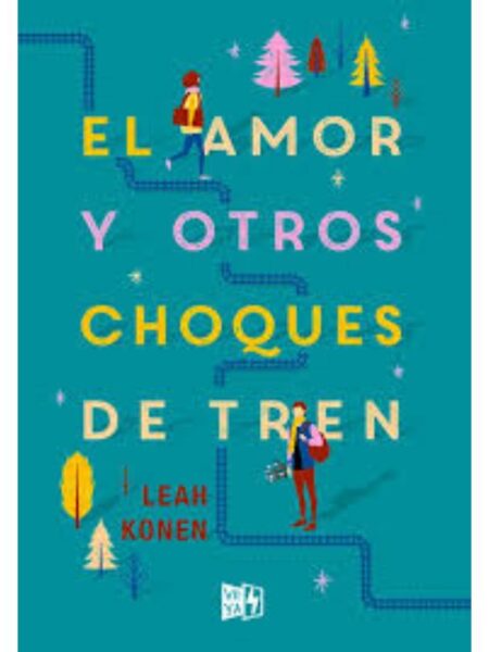 AMOR Y OTROS CHOQUES DE TREN, EL