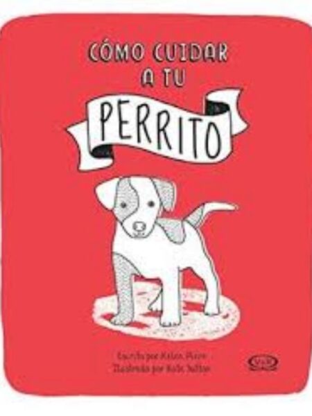 CÓMO CUIDAR A TU PERITO