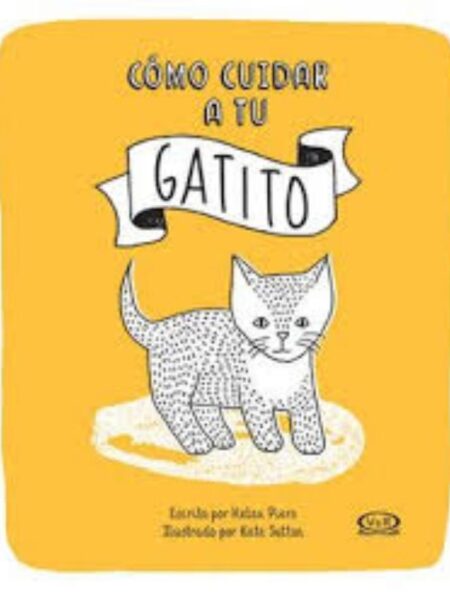 CÓMO CUIDAR A TU GATITO