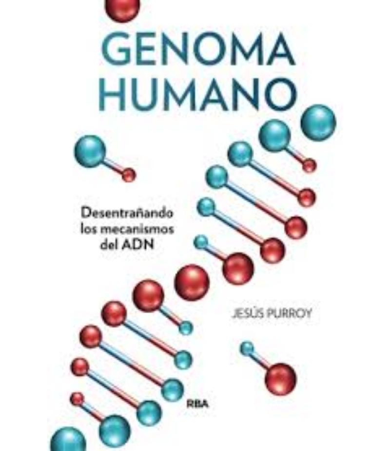 GENOMA HUAMNO, DESENTRAÑANDO LOS MECANISMOS DEL ADN