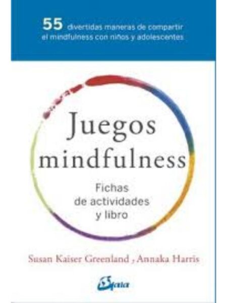 JUEGOS MINDFULNESS, FICHAS DE ACTIVIDADES Y LIBRO