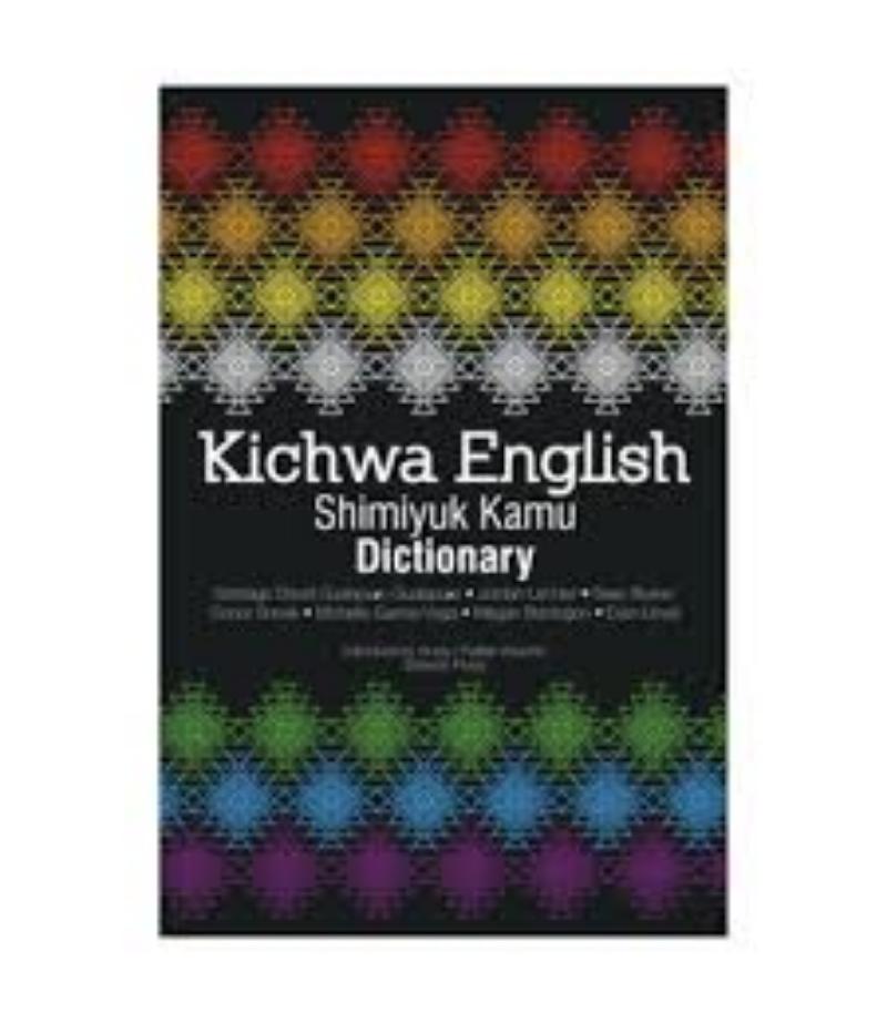KICHWA ENGLISH SHIMIYUK KAMU DICTIONARY