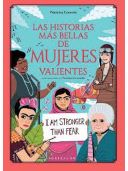 HISTORIAS MÁS BELLAS DE MUJERES VALIENTES