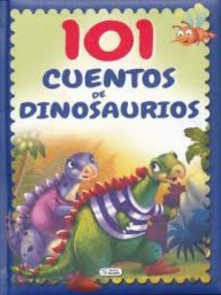 101 CUENTOS DE DINOSAURIOS -TD-