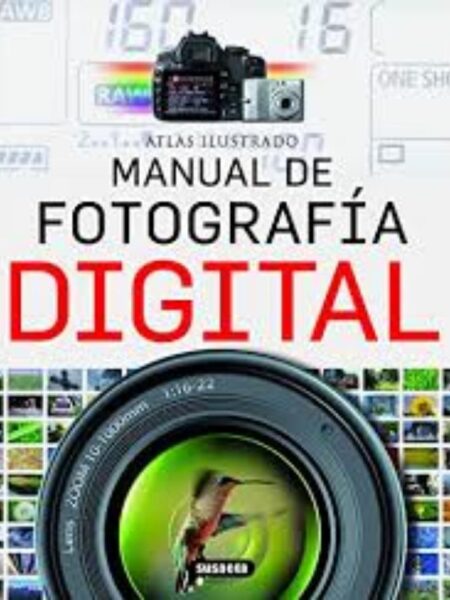 ATLAS ILUSTRADO DE FOTOGRAFÍA DIGITAL