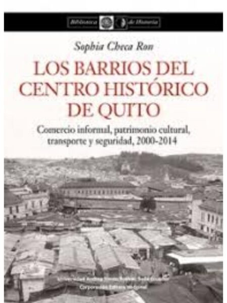BARRIOS DEL CENTRO HISTÓRICO DE QUITO, LOS
