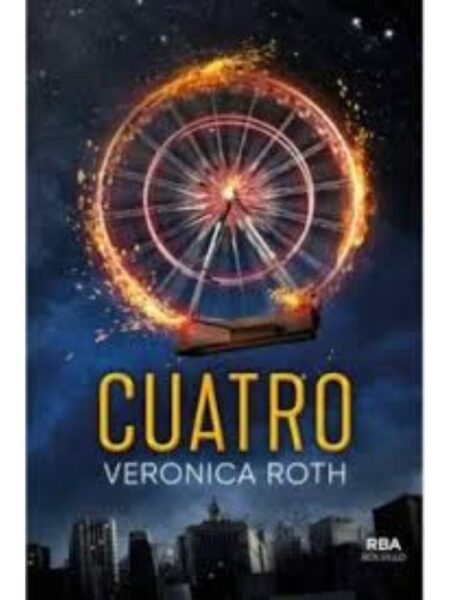 CUARTO, UN LIBRO DE LA SAGA DIVERGENTE