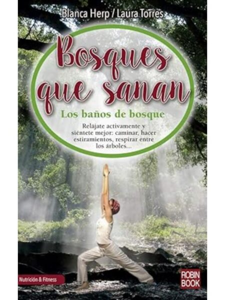 BOSQUES QUE SANAN LOS BAÑOS DE BOSQUE