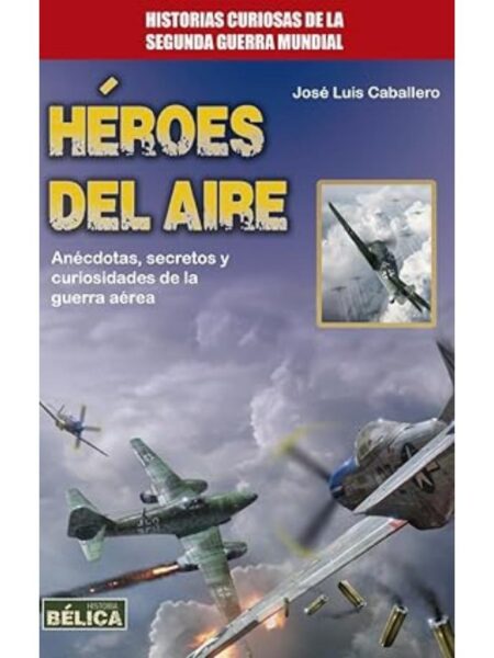 HÉROES DEL AIRE