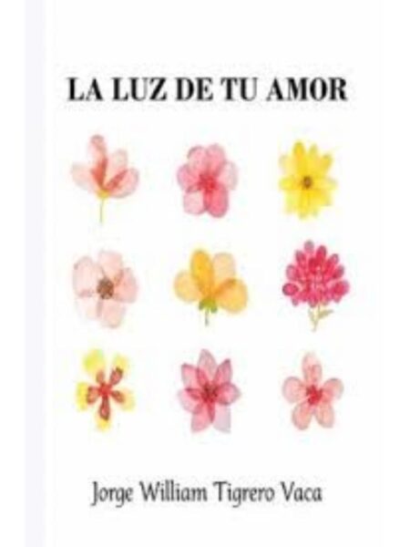 LUZ DE TU AMOR, LA