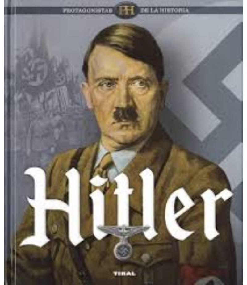 HITLER, PROTAGONISTAS DE LA HISTORIA