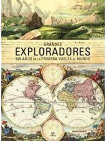 GRANDES EXPLORADORES, 500AÑOS DE LA PRIMERA VUELTA AL MUNDO