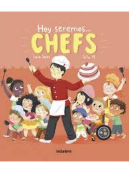 HOY SEREMOS CHEFS