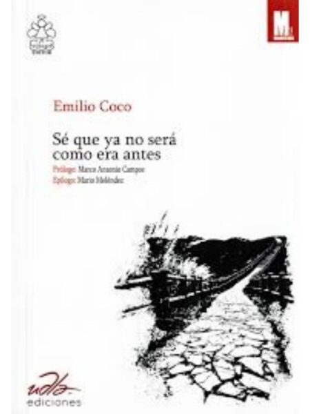 SÉ QUE YA NO SERÁ COMO ERA ANTES