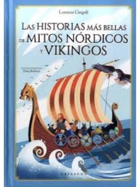HISTORIAS MÁS BELLAS DE MITOS NÓRDICOS Y VIKINGOS, LAS