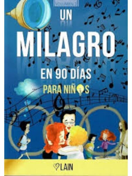 ÚN MILAGRO EN 90 DÍAS PARA NIÑOS