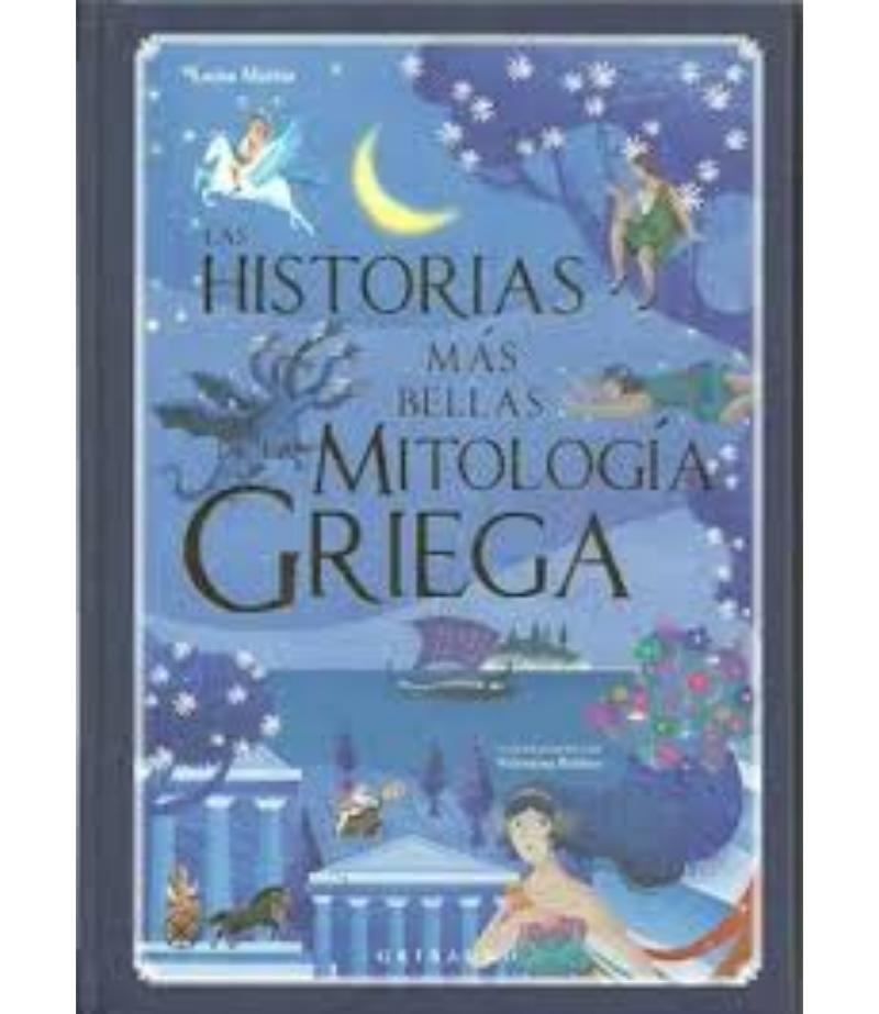 HISTORIAS MÁS BELLAS DE LA MITOLOGÍA GRIEGA, LAS