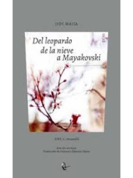 DEL LEOPARDO DE LA NIEVE A MAYAKOVSKI
