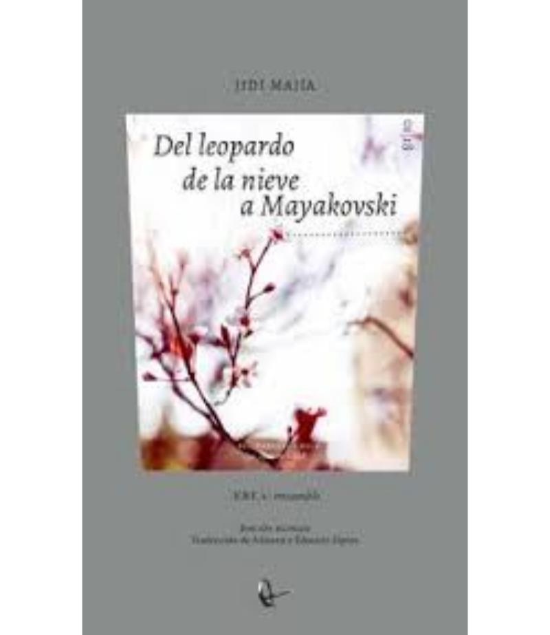 DEL LEOPARDO DE LA NIEVE A MAYAKOVSKI
