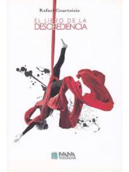 LIBRO DE LA DESOBEDIENCIA, LA