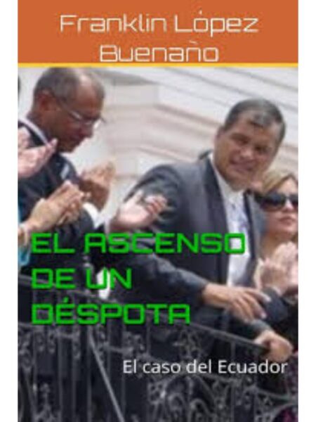 ASCENSO DE UN DÉSPOTA, EL