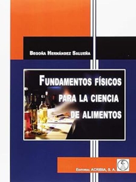 FUNDAMENTOS FÍSICOS PARA LA CIENCIA DE ALIMENTOS