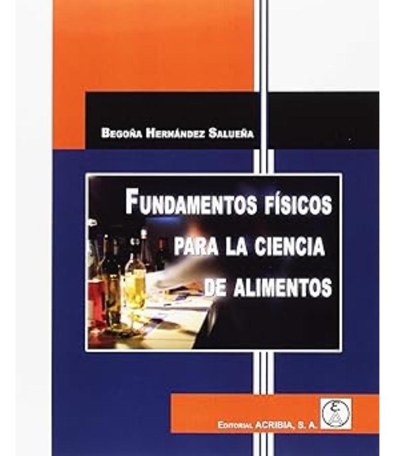 FUNDAMENTOS FÍSICOS PARA LA CIENCIA DE ALIMENTOS