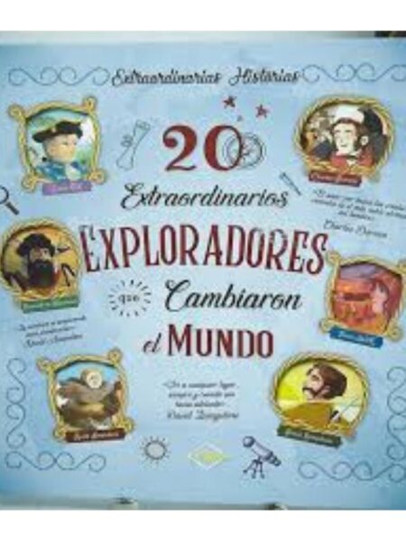 20 EXTRAORDINARIOS EXPLOTADORES QUE CAMBIARON EL MUNDO