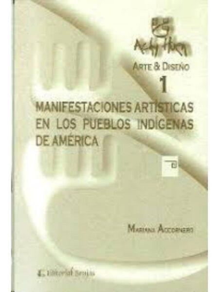 MANIFESTACIONES ARTÍSTICAS EN LOS PUEBLOS INDÍGENAS DE AMÉRICA