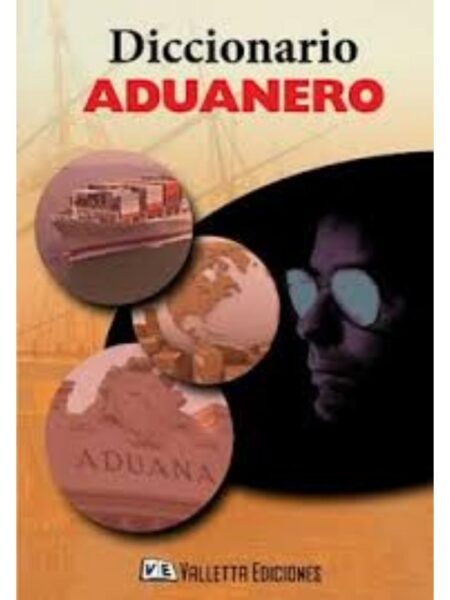 DICCIONARIO ADUANERO