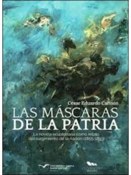 MÁSCARAS DE LA PATRIA, LAS