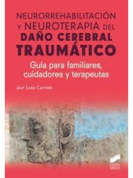 NEURORREHABILITACIÓN Y NEUTERAPIA DEL DAÑO CEREBRAL TRAÚMATICO