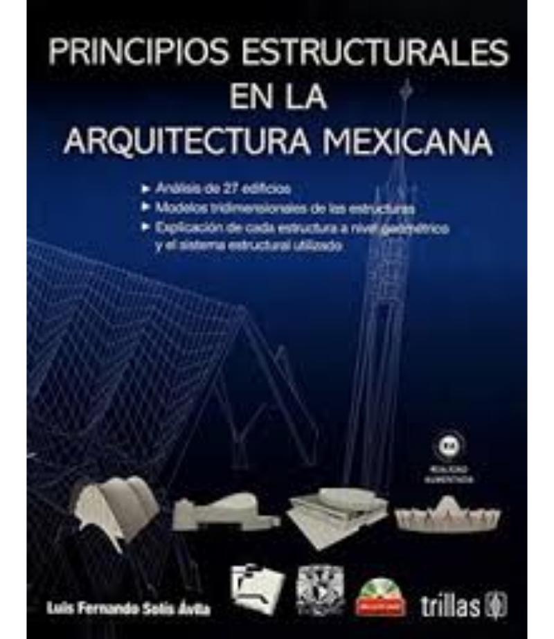 PRINCIPIOS ESTRUCTURALES EN LA ARQUITECTURA MEXICANA CD-ROM