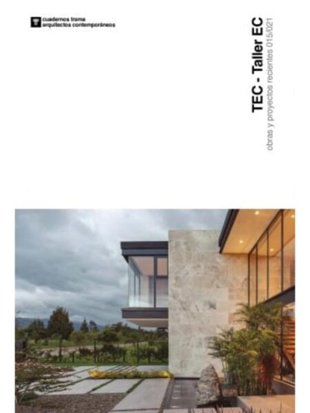 TEC - TALLER EC OBRAS Y PROYECTOS RECIENTES 015/021