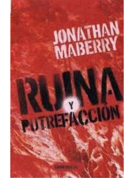 RUINA Y PUTREFACCIÓN