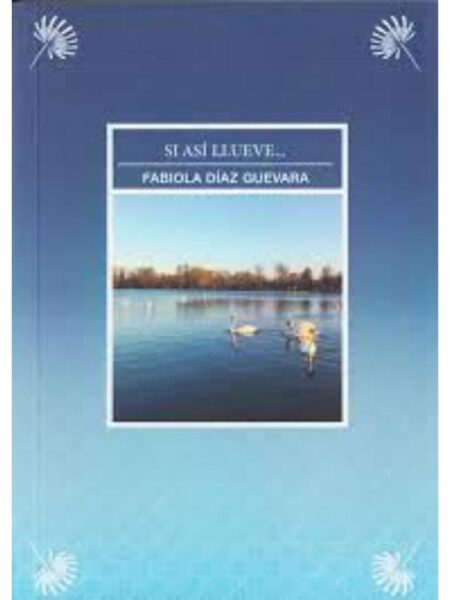 SI ASÍ LLUEVE