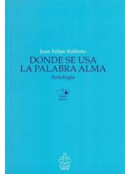 DONDE SE USA LA PALABRA ALMA