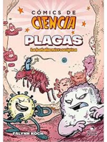PLAGAS, COMICS DE CIENCIA, - LA BATALLA MICROSCÓPICA