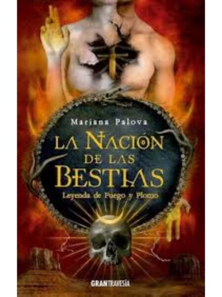 LEYENDAS DE FUEGO Y PLOMO,LA NACIÓN DE LAS BESTIAS