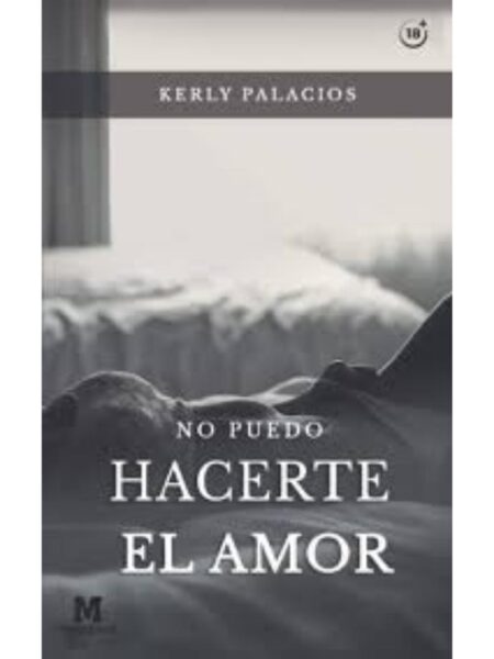 NO PUEDO HACERTE EL AMOR