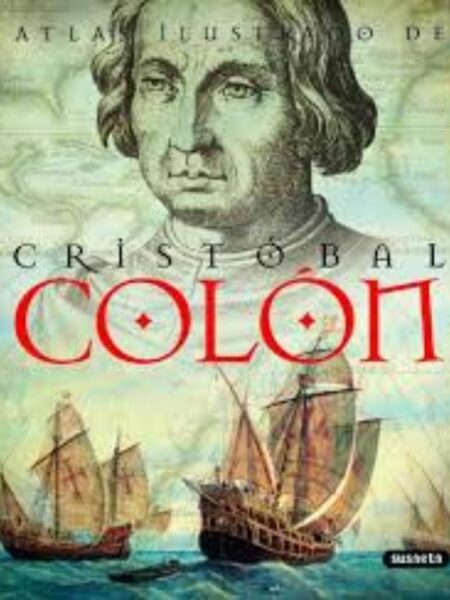 ATLAS ILUSTRADO DE CRISTÓBAL COLÓN