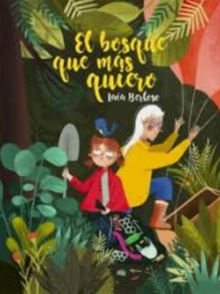 BOSQUE QUE MÁS QUIERO, EL