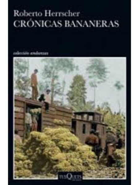 CRÓNICAS BANANERAS