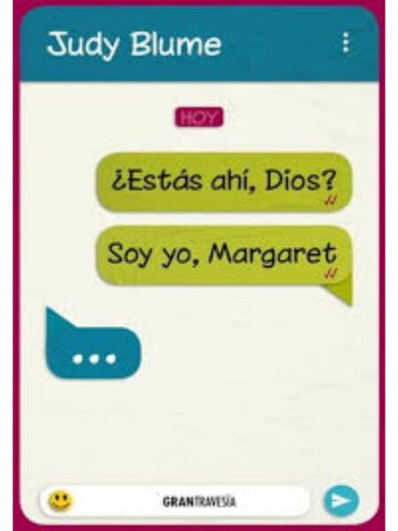 ¿ESTÁS AHÍ, DIOS? SOY YO MARGARET
