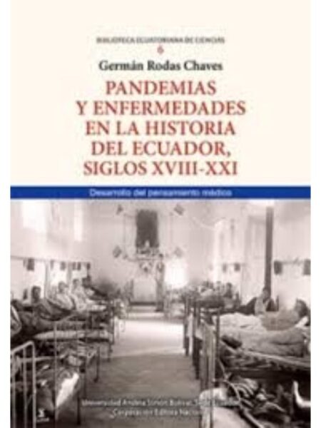 PANDEMIAS Y ENFERMEDADES EN LA HISTORIA DEL ECUADOR SIGLOS XVIII XXI