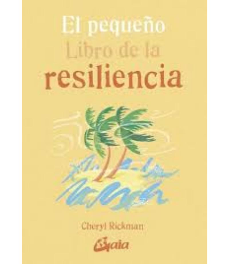PEQUEÑO LIBRO DE LA RESILIENCIA, EL