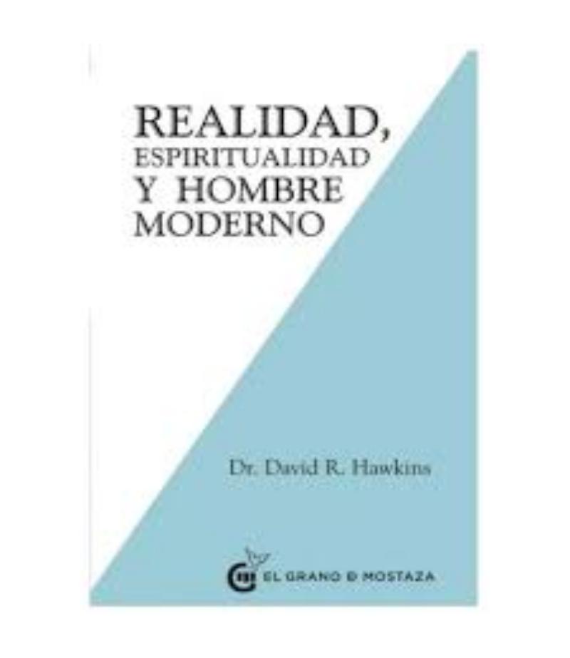 REALIDAD, ESPIRITUALIDAD Y EL HOMBRE MODERNO