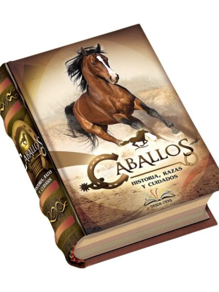 CABALLOS HISTORIA, RAZAS Y CUIDADES