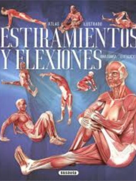ATLAS ILUSTRADO ESTIRAMIENTOS Y FLEXIONES