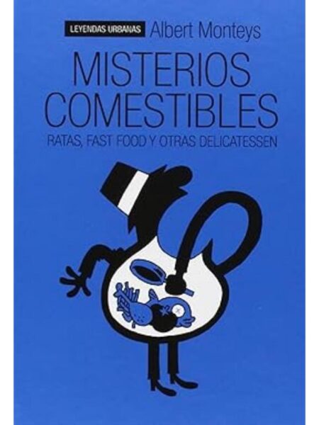 MISTERIOS COMESTIBLES -TD- RATAS FAST FOOD Y OTRAS DELICATESSEN